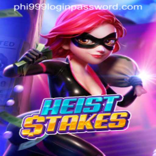 HeistStakes: Dive Into the Thrilling World of PHI999